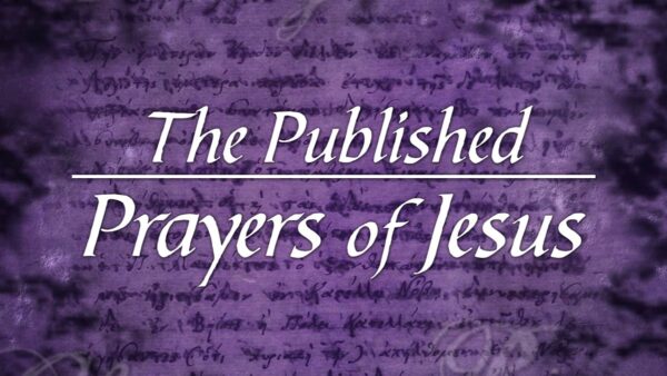The Published Prayers of Jesus Image